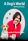 A Dog's World with Tony Armstrong