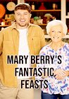 Mary Berry's Fantastic Feasts