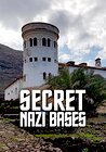 Secret Nazi Bases