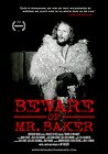 Beware of Mr. Baker