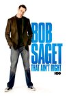 Bob Saget: That Ain't Right