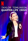 Taylor Tomlinson: Quarter-Life Crisis