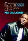 The Lateish Show with Mo Gilligan