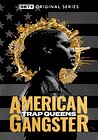 American Gangster: Trap Queens