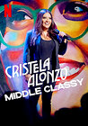 Cristela Alonzo: Middle Classy