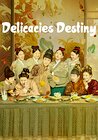 Delicacies Destiny