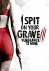 I Spit on Your Grave: Vengeance Is Mine