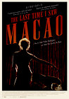 The Last Time I Saw Macao