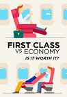 First Class Vs Economy: Is it Worth it?