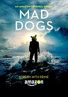 Mad Dogs