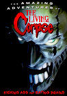 The Amazing Adventures of the Living Corpse