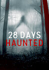 28 Days Haunted