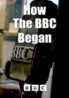 How the BBC Began