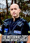 Motorway Cops: Catching Britain's Speeders