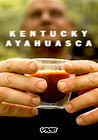 Kentucky Ayahuasca