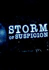 Storm of Suspicion