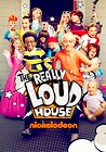 The Really Loud House