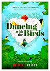 Dancing with the Birds