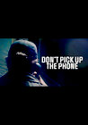 Don't Pick Up the Phone