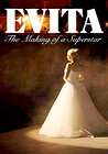 Evita: The Making of a Superstar