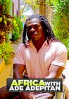 Africa with Ade Adepitan