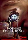 Nothing Lasts Forever