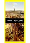 Drain the Oceans