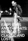 Ears, eyes and throats: Restored classic and lost punk films 1976-1981