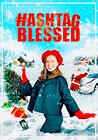 Hashtag Blessed: The Movie