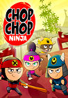 Chop Chop Ninja