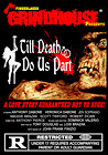 Fingerlakes Grindhouse Presents Till Death Do Us Part