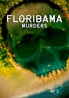 Floribama Murders