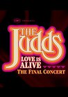 The Judds: Love Is Alive - The Final Concert