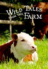 Wild Tales from the Farm