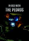 In Bed with the Pedros