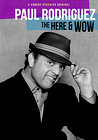 Paul Rodriguez: The Here & Wow