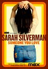 Sarah Silverman: Someone You Love