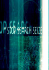 Stop Search Seize