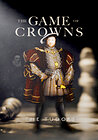 The Game of Crowns: The Tudors