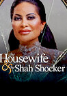 The Housewife & the Shah Shocker