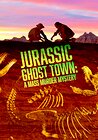 Jurassic Ghost Town: A Mass Murder Mystery