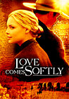 Love Comes Softly