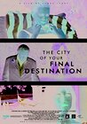 The City of Your Final Destination