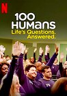 100 Humans: Life's Questions. Answered.