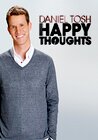 Daniel Tosh: Happy Thoughts