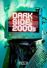 Dark Side of the 2000s