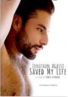 Jonathan Agassi Saved My Life