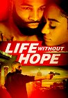 Life Without Hope