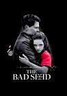 The Bad Seed