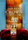 The Real Crown: Inside the House of Windsor